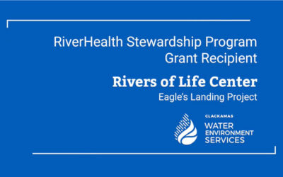 Riverhealth Stewardship Grant: Rivers of Life Center