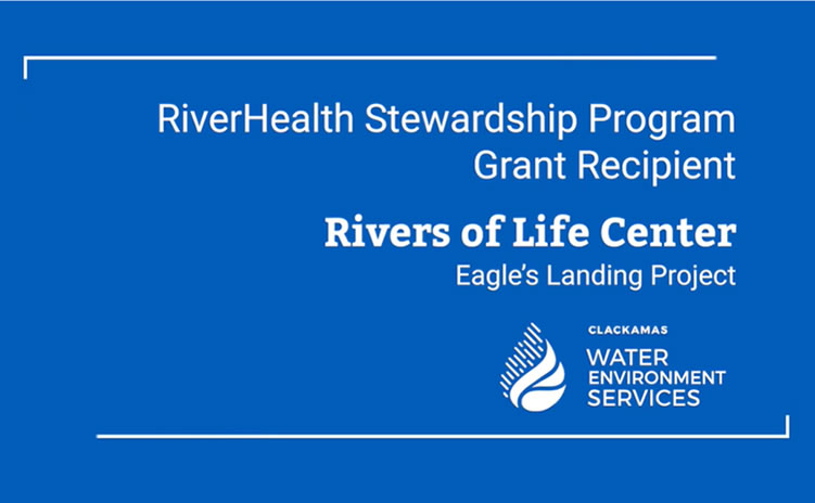 Riverhealth Stewardship Grant: Rivers of Life Center